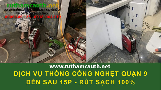 Dịch vụ thông cống nghẹt Quận 9 nhanh gọn không tái nghẹt